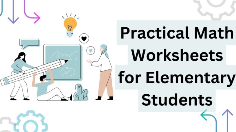 text of Practical Math Worksheets for Elementary Students is written on left with images of some students working in class