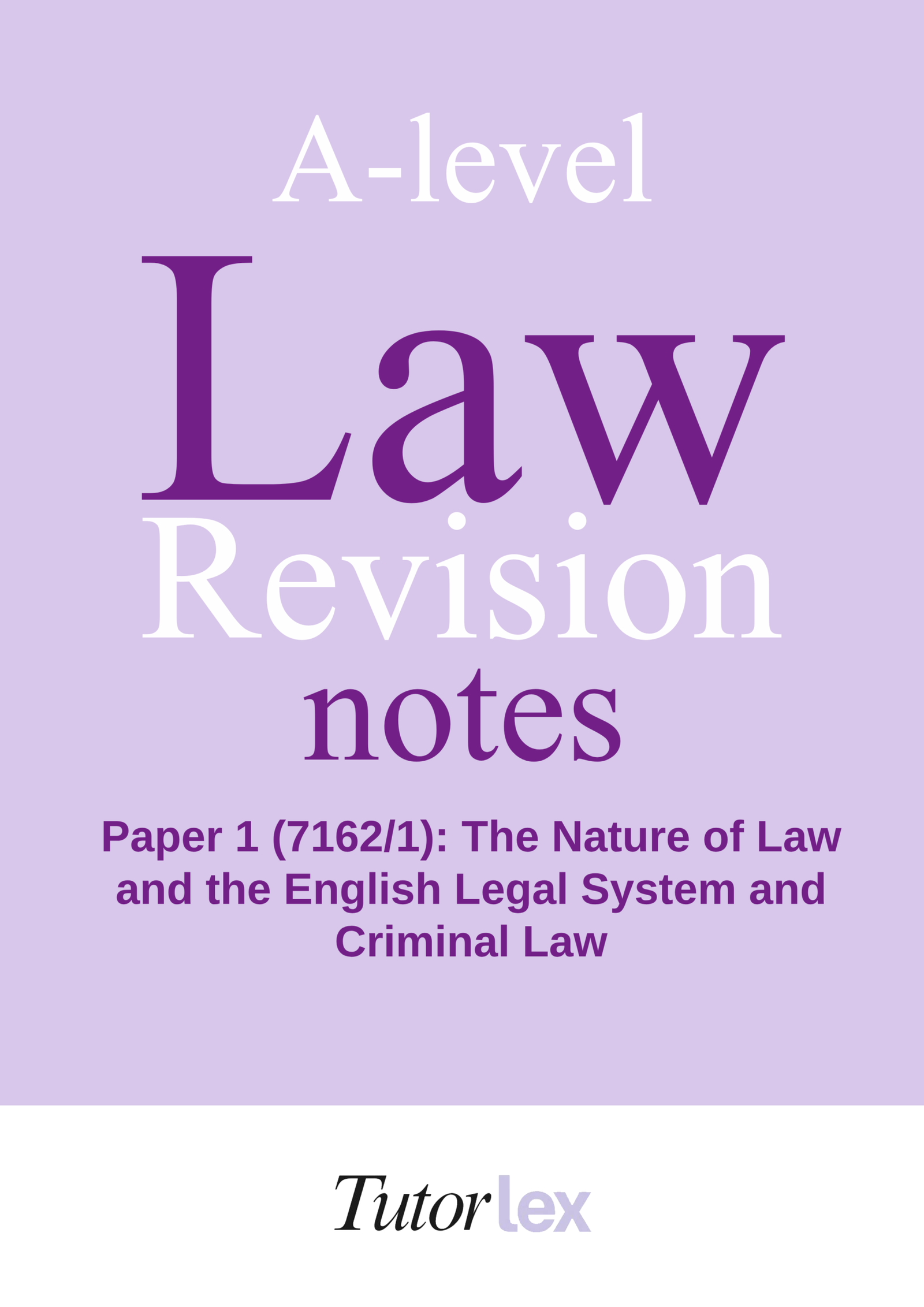 AQA A-level Law (Paper 1) Nature of law, Legal system, and Criminal Law
