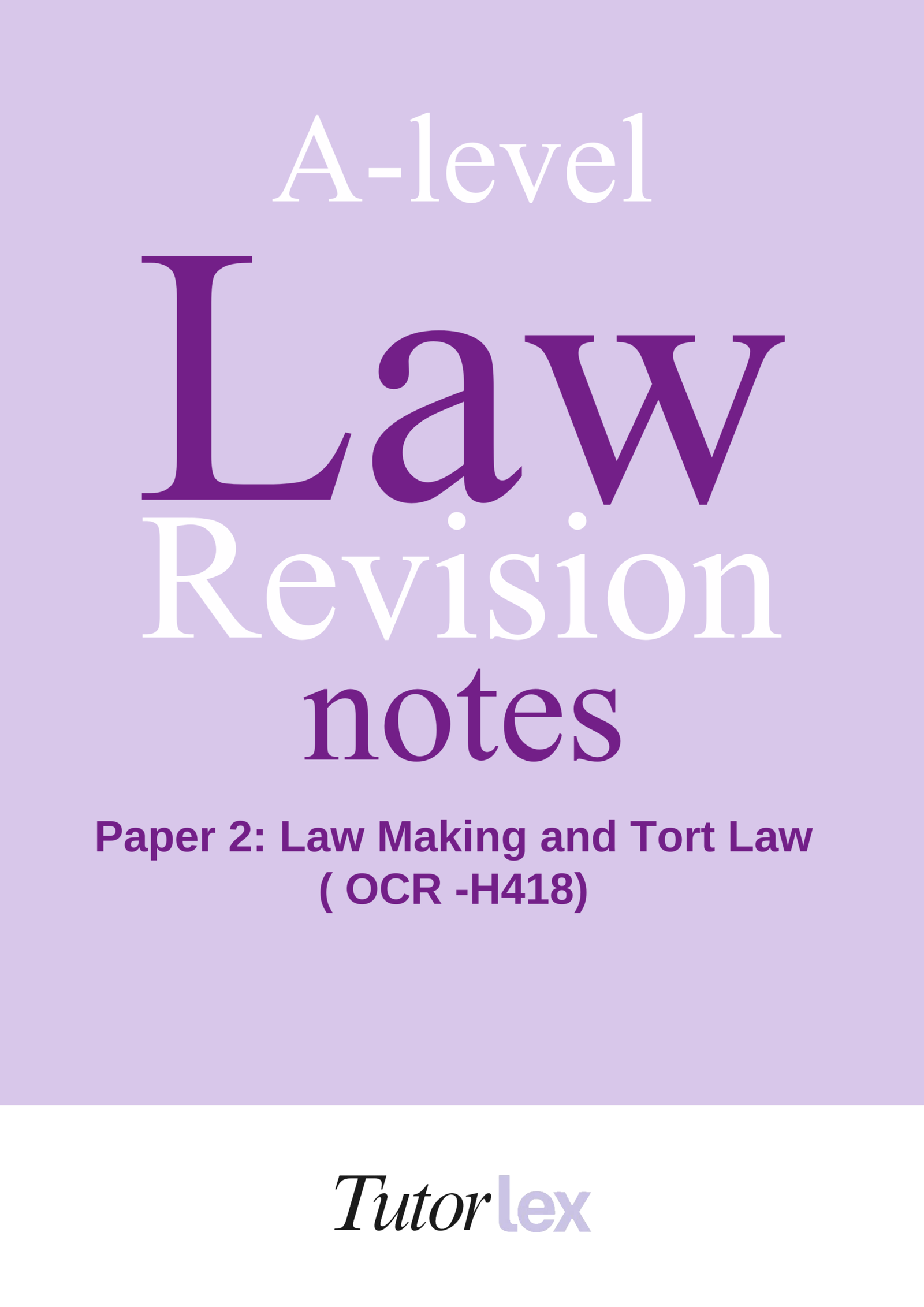 OCR A-level Law ( Paper 2) Law Making and Tort Law